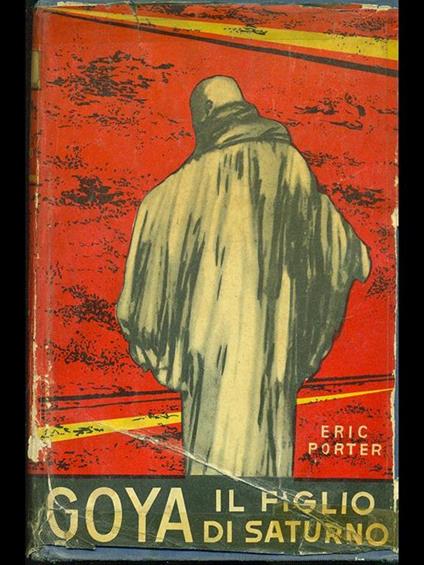Goya il figlio di Saturno - copertina