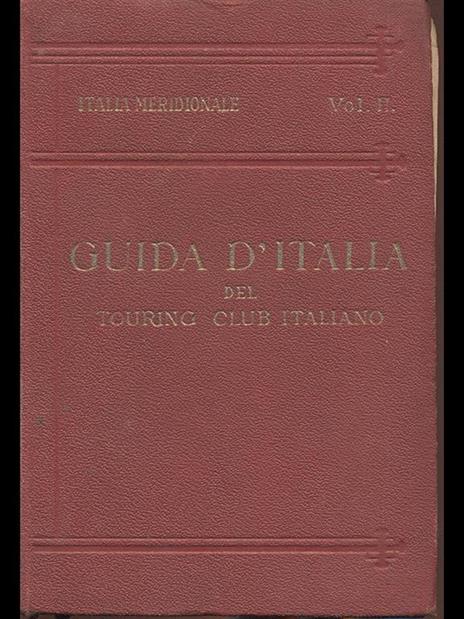 Guida d'Italia. Italia Meridionale volII - Luigi V. Bertarelli - 5