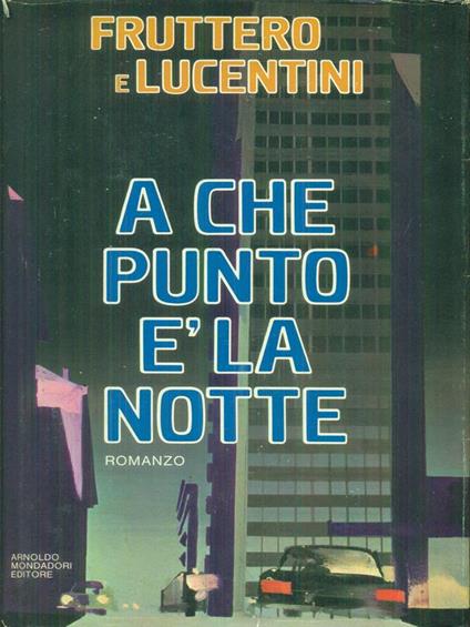 che punto è la notte - C. Fruttero - copertina