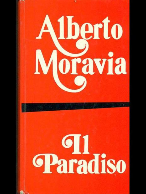 Il Paradiso - Alberto Moravia - 2