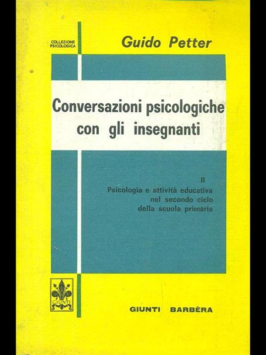 Conversazioni psicologiche con gli insegnanti - Guido Petter - copertina