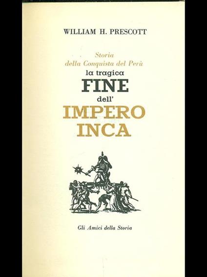 La tragica fine dell'impero inca - William H Prescott - copertina