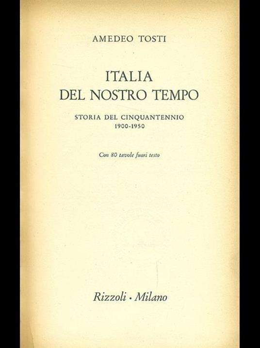 Italia del nostro tempo 1900-1950 - Amedeo Tosti - copertina