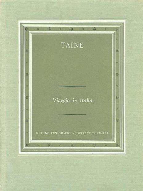 Viaggio in Italia - Hippolyte Taine - 2
