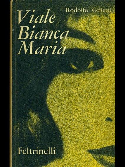Viale Bianca Maria - Rodolfo Celletti - copertina