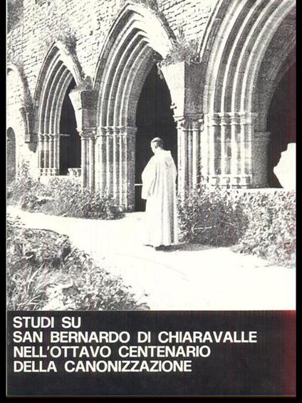 Studi su San Bernardo di Chiaravalle nell'ottavo centenario della canonizzazione - copertina