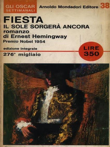 Fiesta - il sole sorgerà ancora - Ernest Hemingway - copertina