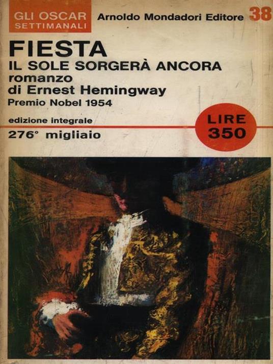 Fiesta - il sole sorgerà ancora - Ernest Hemingway - copertina