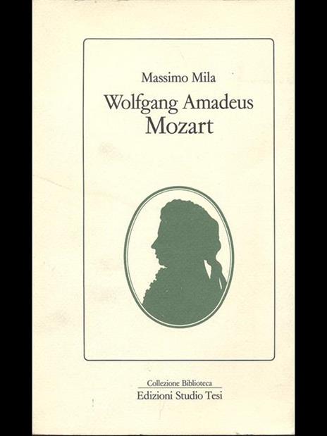Wolfgang Amadeus Mozart - Massimo Mila - 3