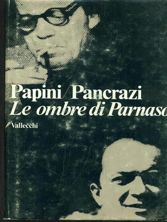 Le ombre di Parnaso - Pietro Pancrazi,Giovanni Papini - 5