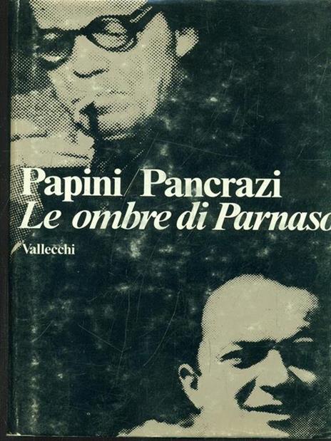 Le ombre di Parnaso - Pietro Pancrazi,Giovanni Papini - 2