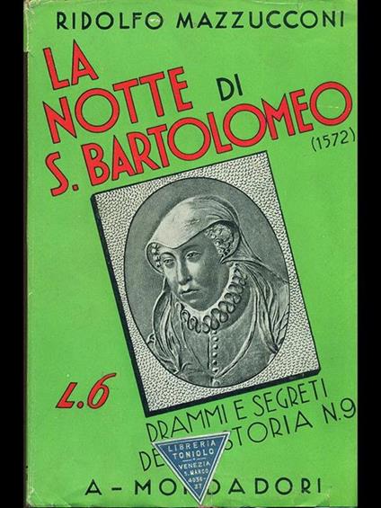 La notte di S. Bartolomeo 1572 - Ridolfo Mazzucconi - copertina