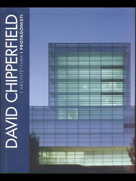 L' architettura i Protagnisti David Chipperfield - Giovanni Leoni - 3