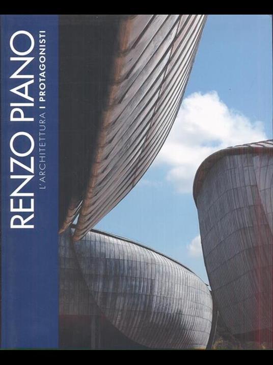 L' architettura i Protagnisti Renzo Piano