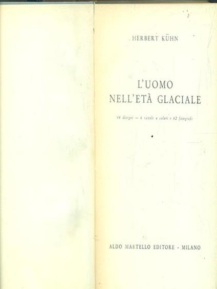 L' uomo nell'età glaciale - Herbert Kuhn - copertina