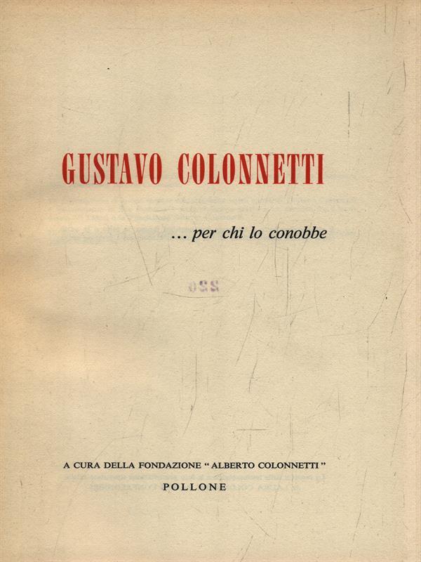 Gustavo Colonnetti . Per chi lo conobbe