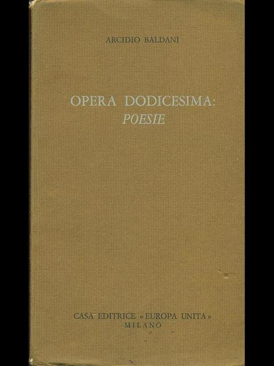 Opera dodicesima: poesie - Arcidio Baldani - copertina