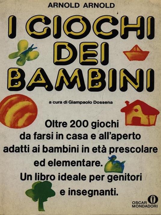 I giochi dei bambini - Arnold Arnold - copertina
