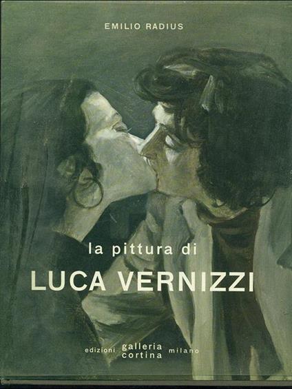 La pittura di Luca Vernizzi - Emilio Radius - copertina