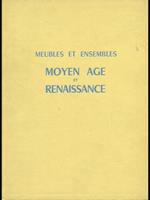 Meubles et ensembles: Moyen age etrenaissance