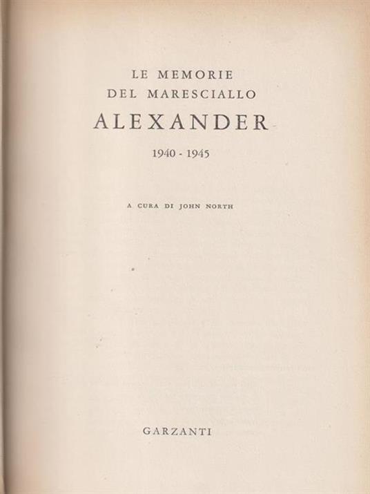 Le Memorie del Maresciallo Alexander 1940 - 1945 - copertina