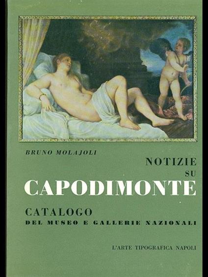 Notizie su Capodimonte - Bruno Molajoli - copertina