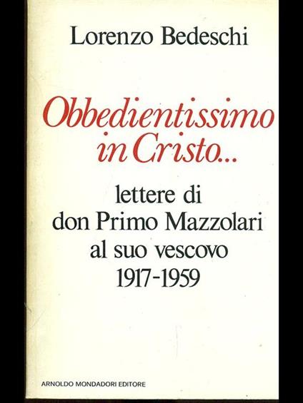 Obbedientissimo in Cristo - Lorenzo Bedeschi - copertina