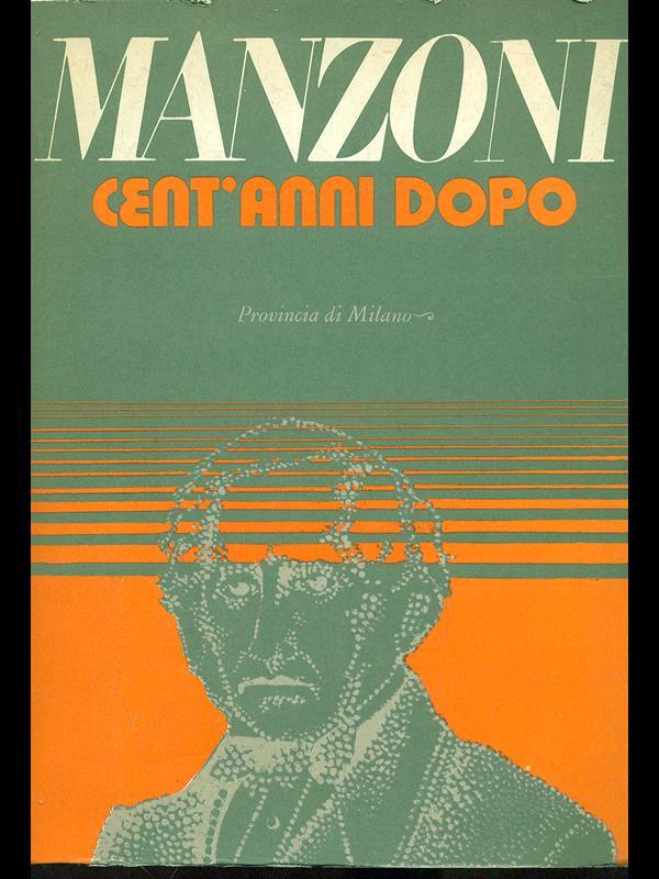 Manzoni cent'anni dopo