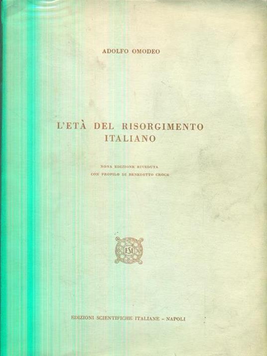L' età del Risorgimento italiano - Adolfo Omodeo - 2