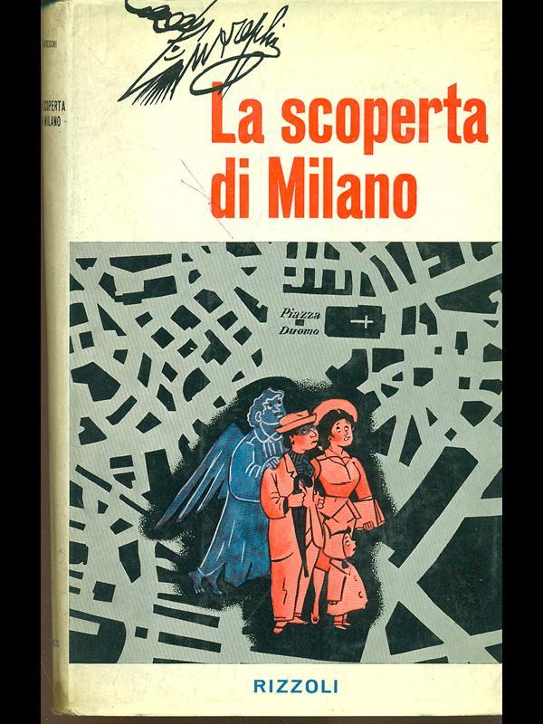 La scoperta di Milano