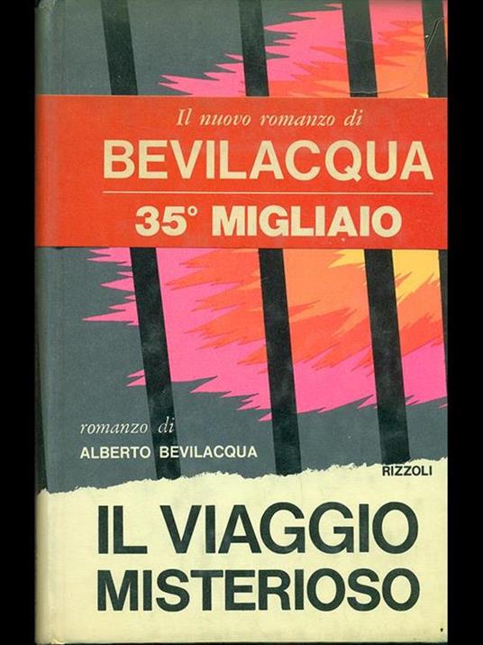 Il viaggio misterioso - Alberto Bevilacqua - copertina