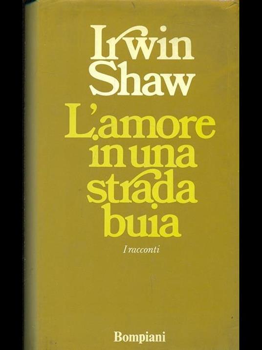 L' amore in una strada buia - Irwin Shaw - copertina