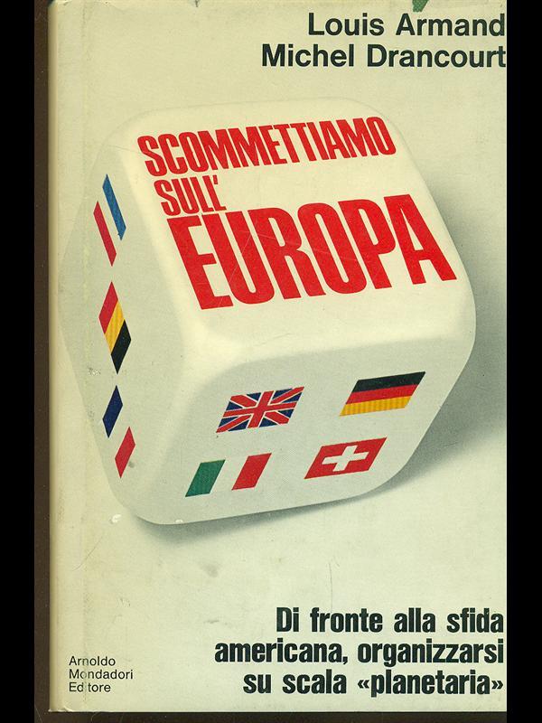 Scommettiamo sull'Europa