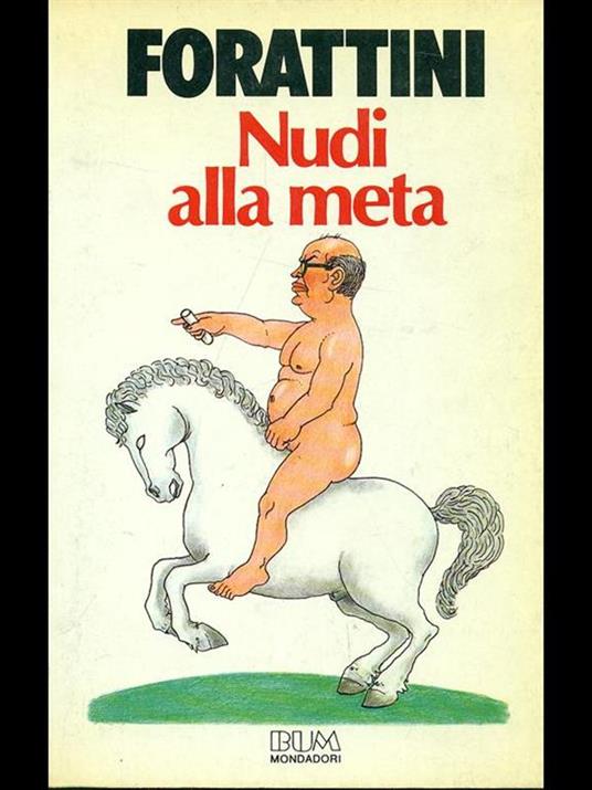 Nudi alla meta - Giorgio Forattini - copertina