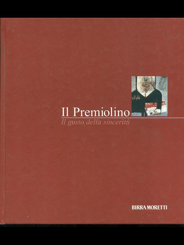 Il Premiolino. Il gusto della sincerità