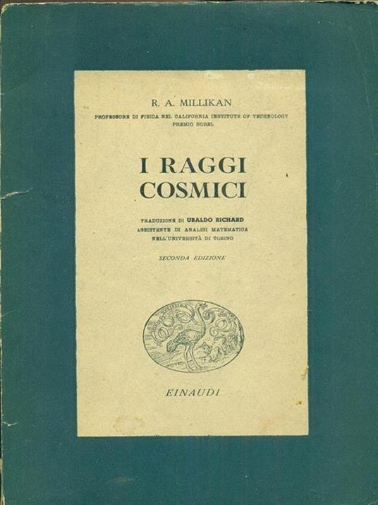 I raggi cosmici - R. A. Millikan - copertina