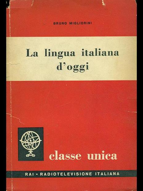 La lingua italiana d'oggi - Bruno Migliorini - copertina