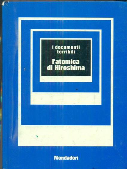 L' atomica di Hiroshima - Giorgio Bonacina - copertina
