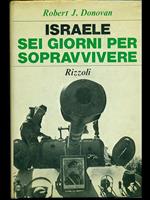 Israele sei giorni per sopravvivere