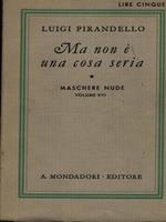 Maschere nude vol. XVI: Ma non é una cosa seria