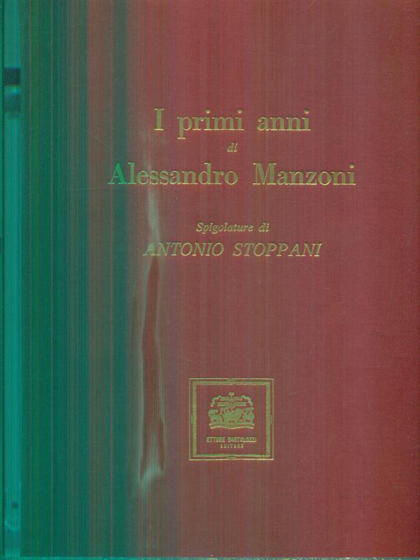 I primi anni di Alessandro Manzoni spigolature di