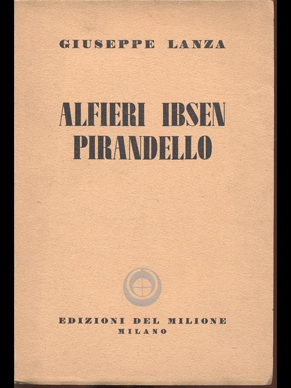 Alfieri Ibsen Pirandello