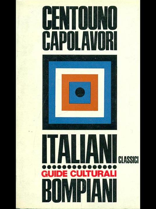 Centouno capolavori. Italiani classici - copertina