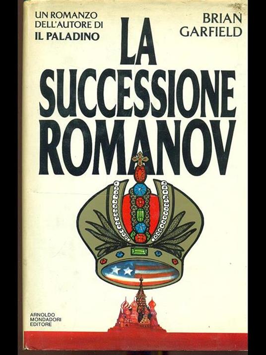 La successione Romanov - Brian Garfield - 2