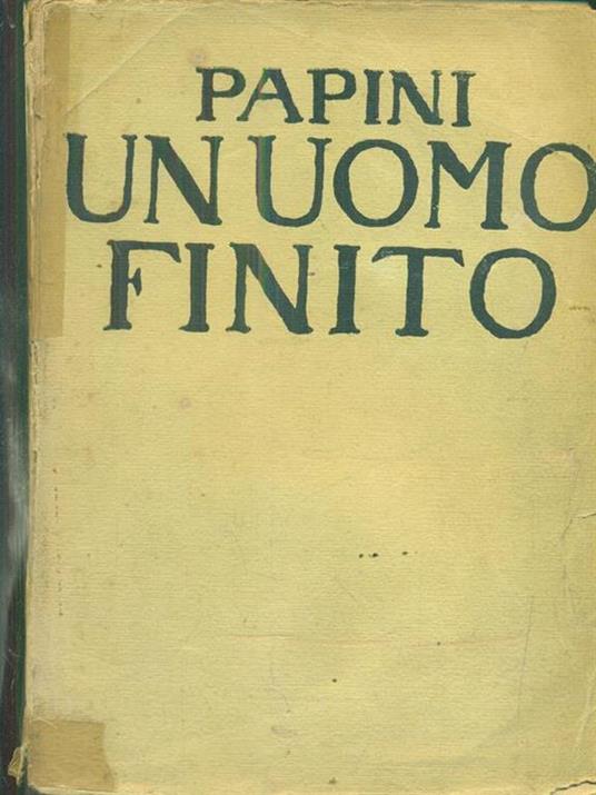 Un uomo finito - Pietro Pancrazi - 3