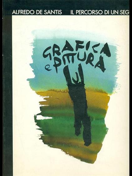 Il percorso di un segno - Alfredo De Santis - copertina