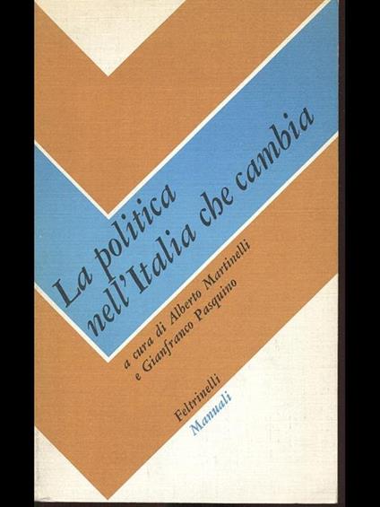 La politica nell'Italia che cambia - Martinelli,Pasquino - copertina