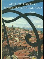 Arte nell'antico Marchesato di Saluzzo