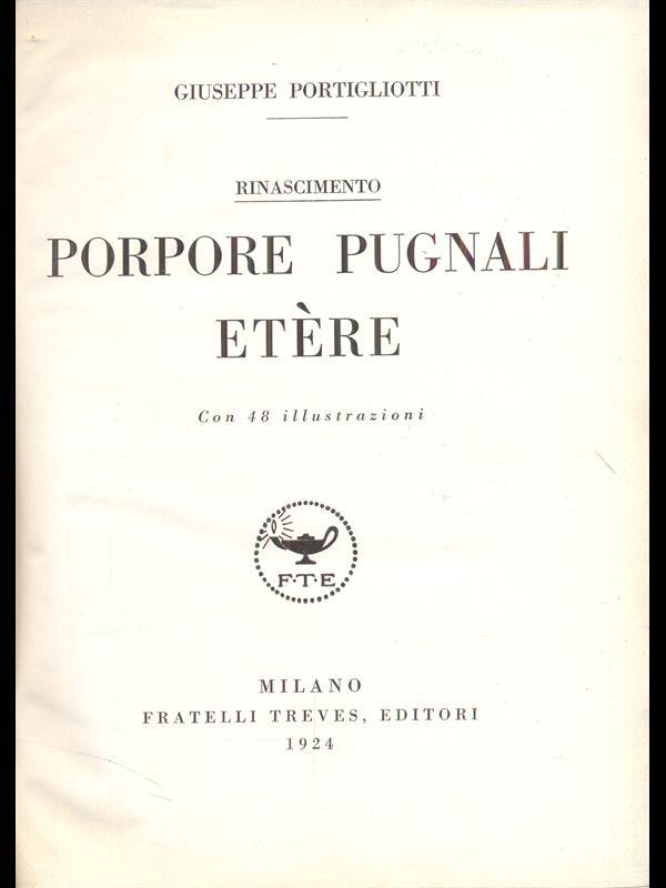 Rinascimento Porpore Pugnali Etere