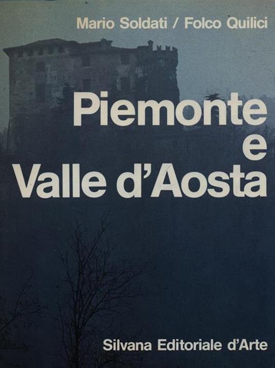 Piemonte e Valle D'Aosta - Mario Soldati - 4